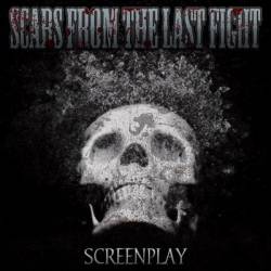 Scars From The Last Fight : Screenplay